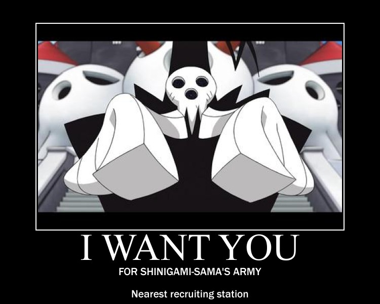 SHINIGAMI-SAMA WANTS YOU