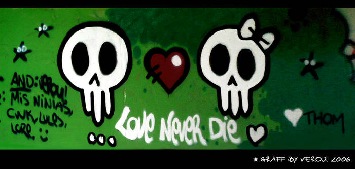 Love Never Die Graffiti