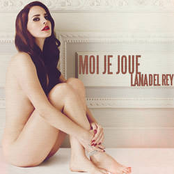 Lana Del Rey - Moi Je Jue