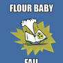 Flour Baby Fail
