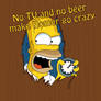 No TV and no beer make Homer go crazy