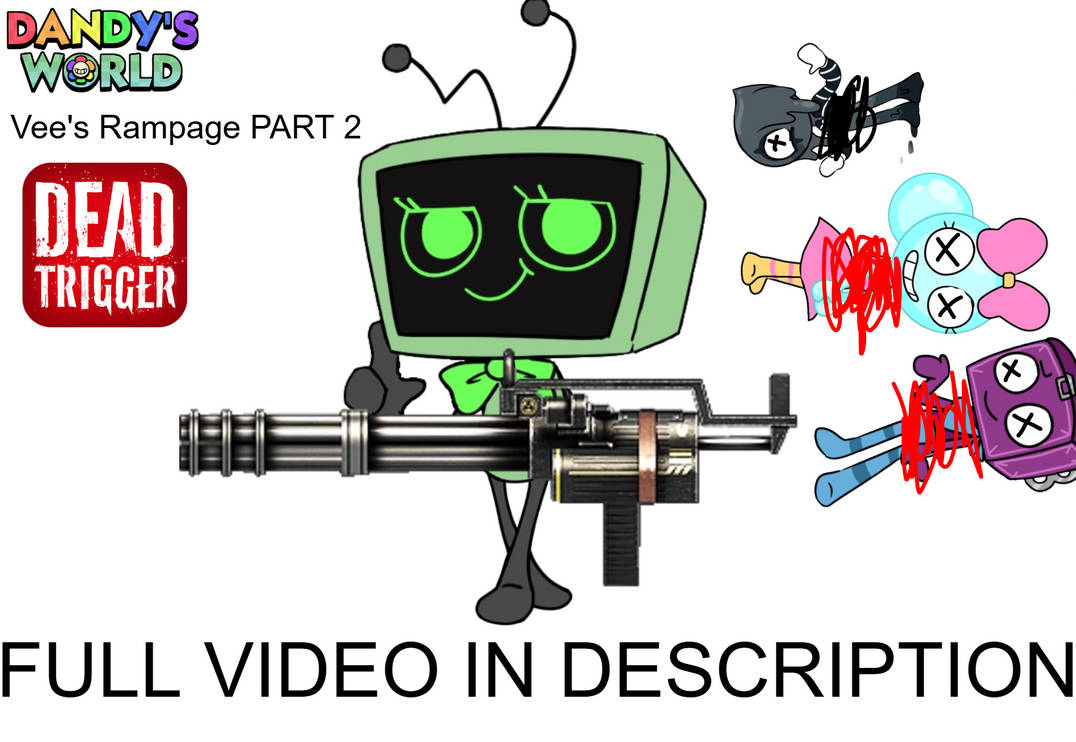Vetch Rampage Vee's Rampage PART 2 (VIDEO IN DESCRIPTION) by britishman1991 on DeviantArt
