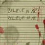 believe in me...