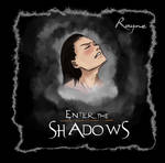 - Enter The Shadows - by Okami-Rayne