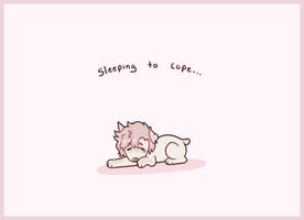 [Vent] Sleeping To Cope