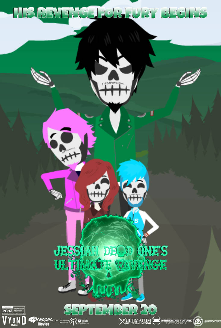 Jessiah Jessiah Dead One's Ultimate Revenge Teaser Poster by J0rdIToonZStation ...