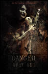 Danger Keep Out by Garden-Of-BlackRoses