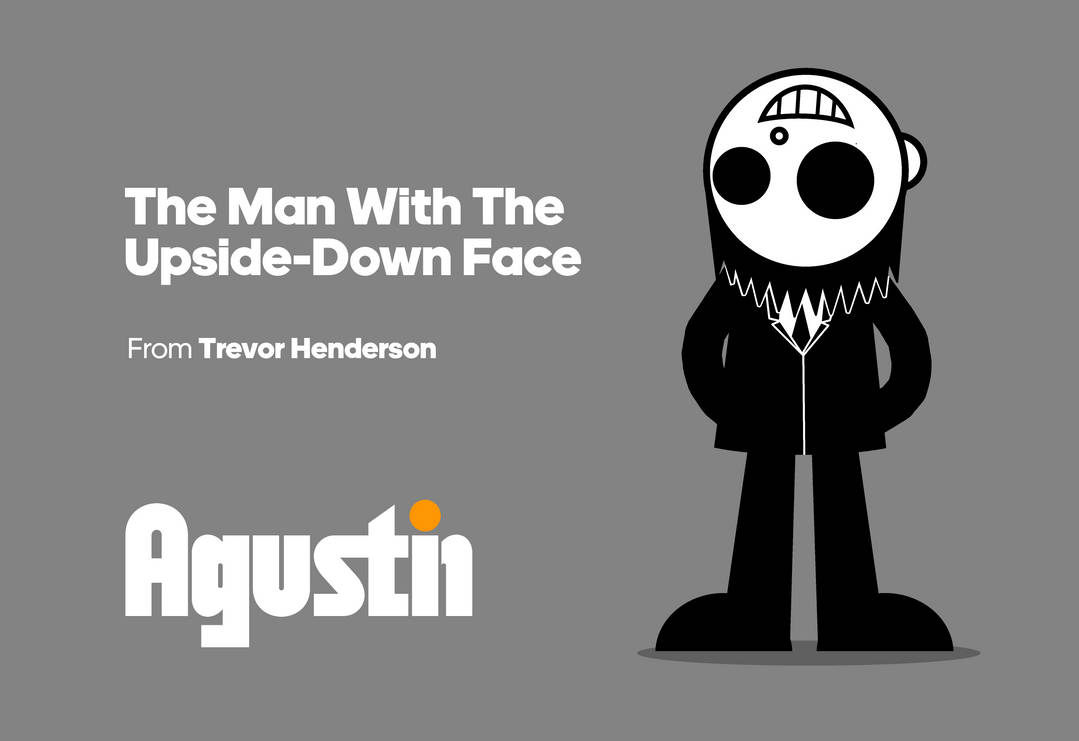 The Man With The Upside Down Face By BlackWBOfficial On DeviantArt the-man-with-the-upside-down-face-by-blackwbofficial-on-deviantart