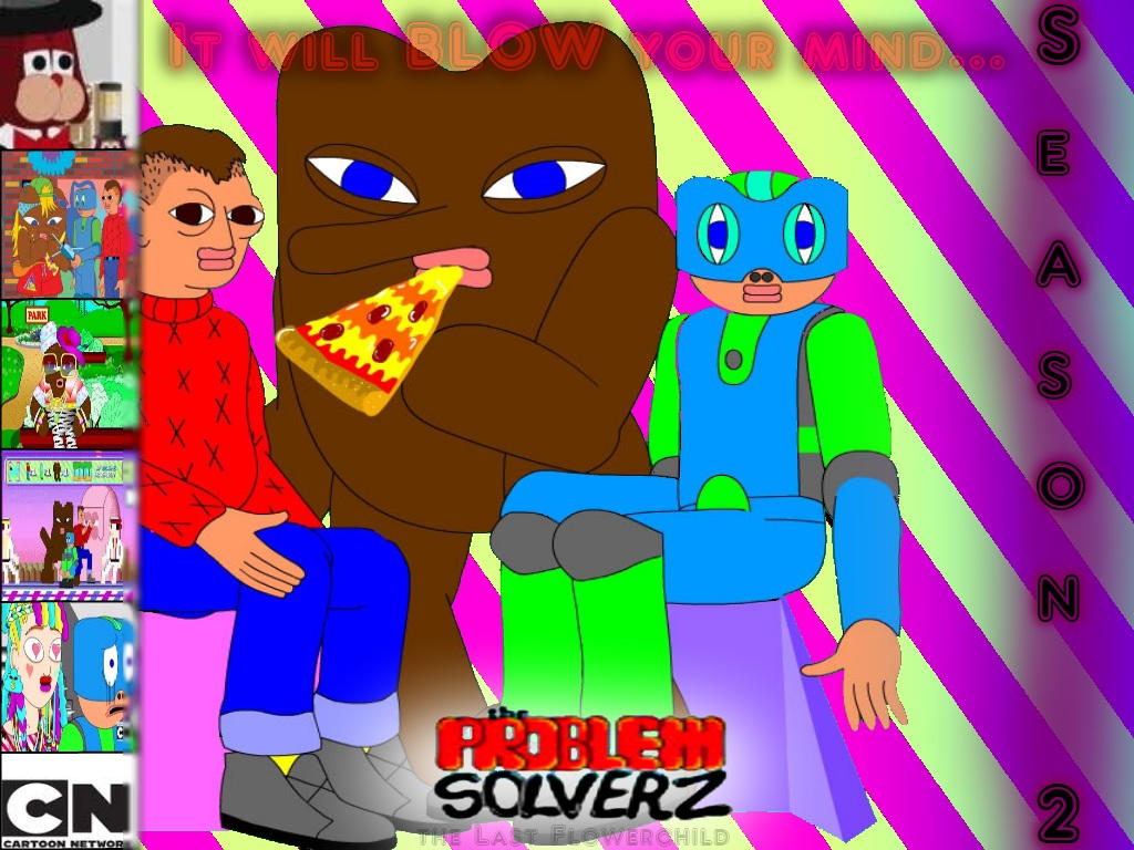 The Problem Solverz Seazon 2 by theLastFlowerchild on DeviantArt