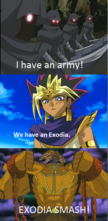 We have an Exodia