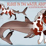 Blood in the water adoptable (OPEN- reduced)