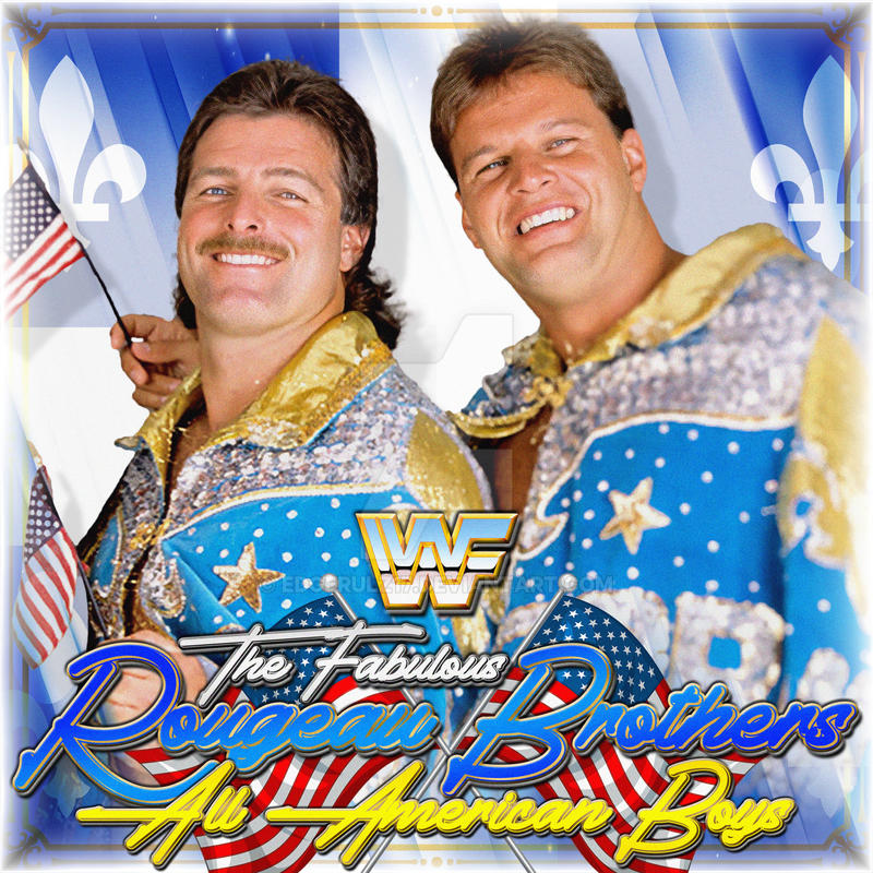 The Rougeau's The Fabulous Rougeau Brothers - All American Boys by EdgeRulz17 on ...