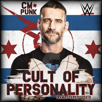 WWE CM Punk ''Cult of Personality'' 2023 Cover Art