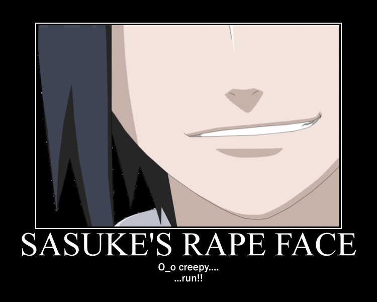 sasuke's rape face