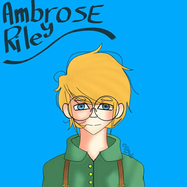 Ambrose Riddle Ambrose Riley by TheBookwormWriter on DeviantArt