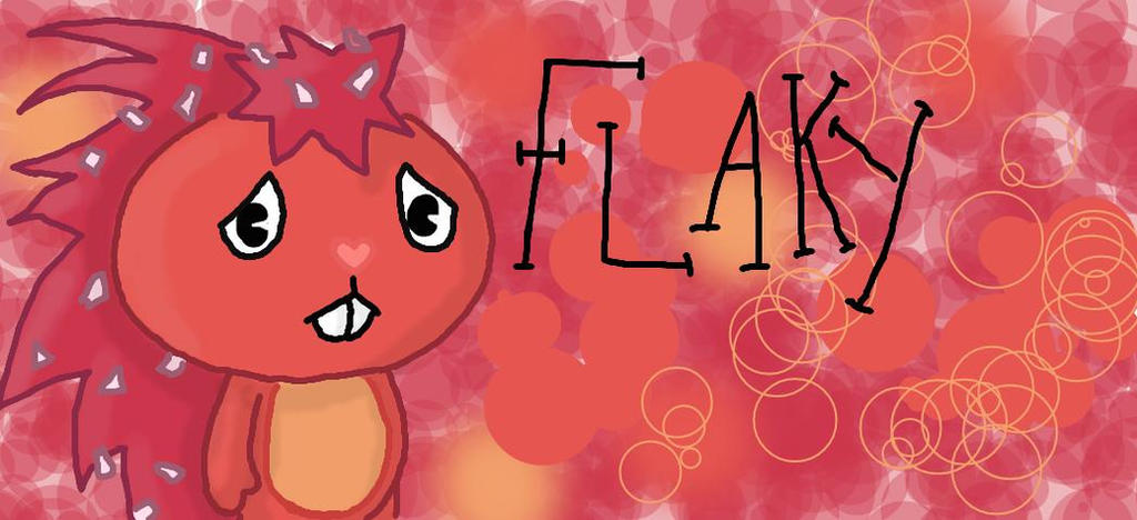 Flaky by Lost-in-the-asylum on DeviantArt