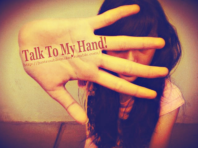 Talk To My Hand By Annabelleabigailt On Deviantart