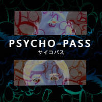 Psycho-pass me