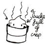 A bucket FULL of CRAP