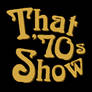 Logo That 70's Show