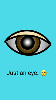 Just an eye.