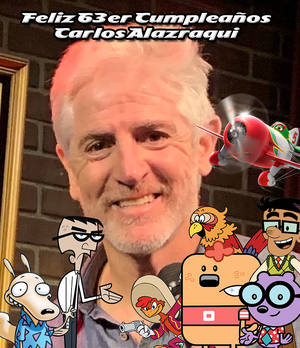 Happy 63rd Birthday Carlos Alazraqui