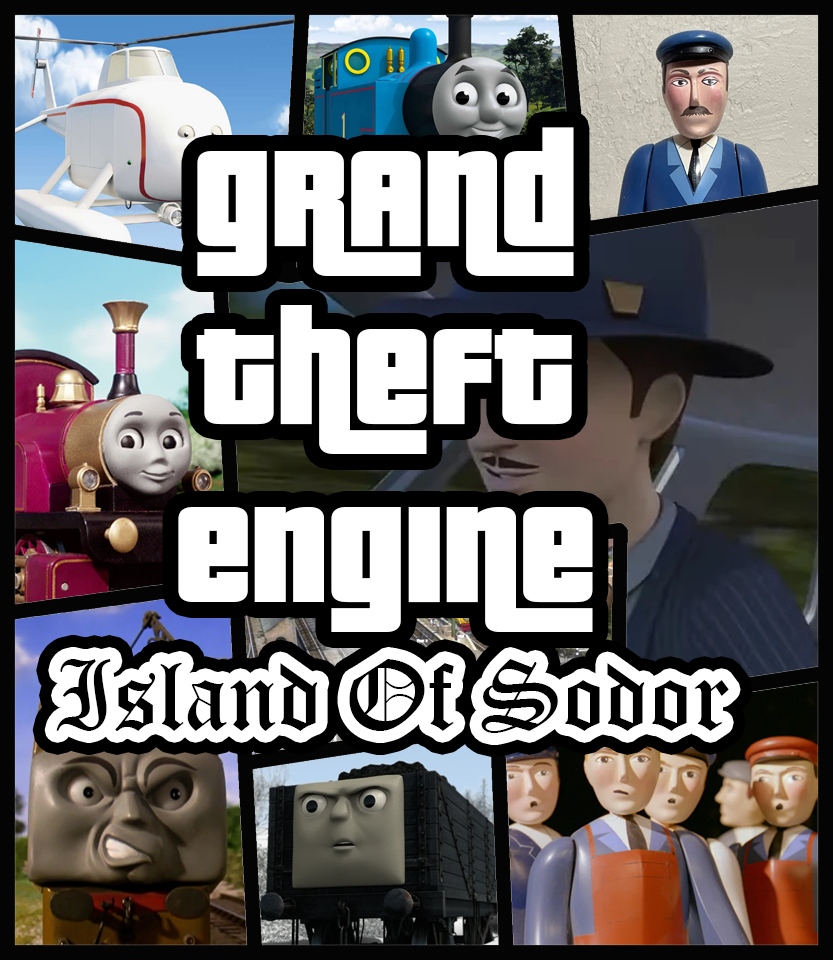 Grand Theft Engine Island Of Sodor