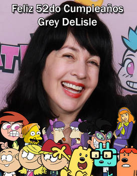 Happy 52nd Birthday Grey DeLisle
