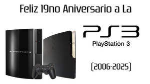 Happy 19th Anniversary To The PlayStation 3