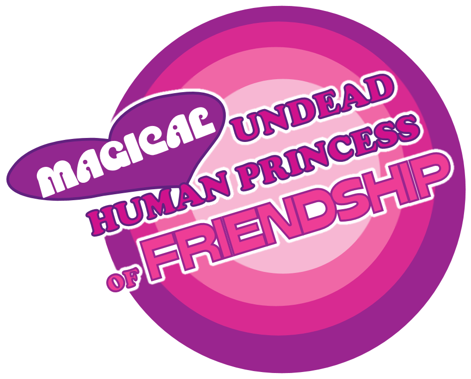 Magical Undead Human Princess of Friendship