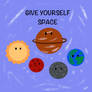 Give Yourself Space