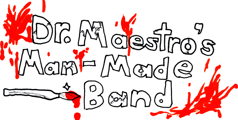 Doctor Maestro's Man-Made Band by William-John-Holly Doctor Maestro's Man-Made Band by William-John-Holly