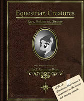 Equestrian Creatures: Rare, Hidden and Strange