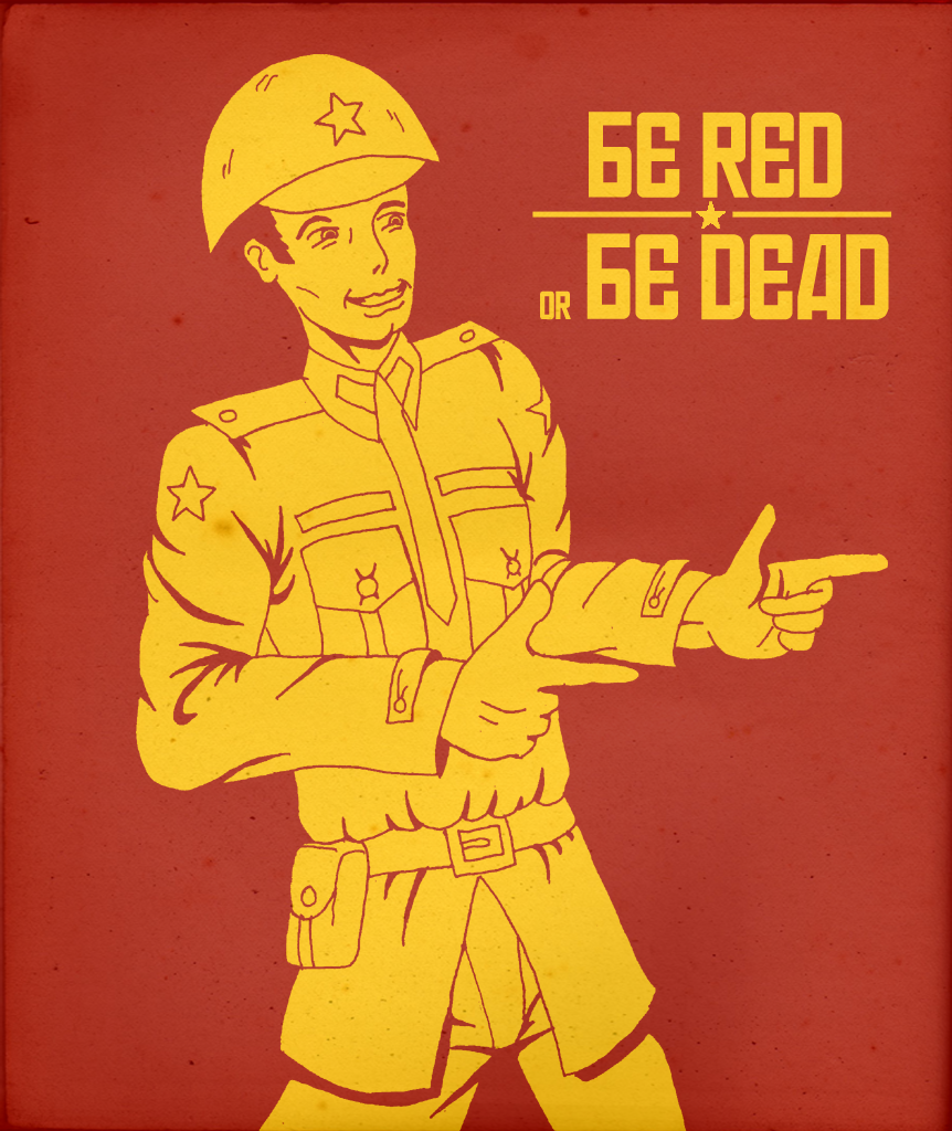 Be Red or Be Dead