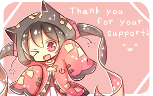 Thank you for your support! (featuring Airami^^)