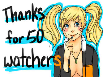 thanks for 50 watchers