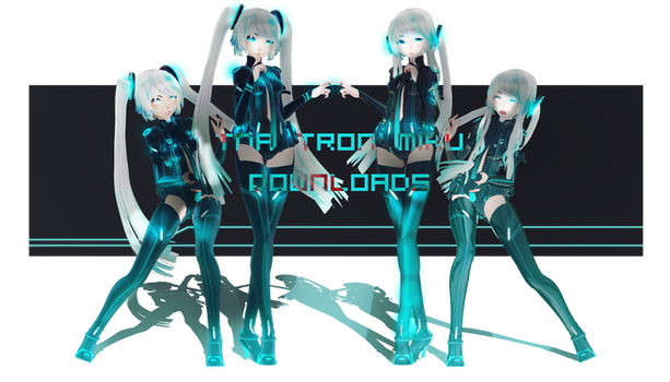 COLLOB AND DOWNLOADS:TDA Tron Miku