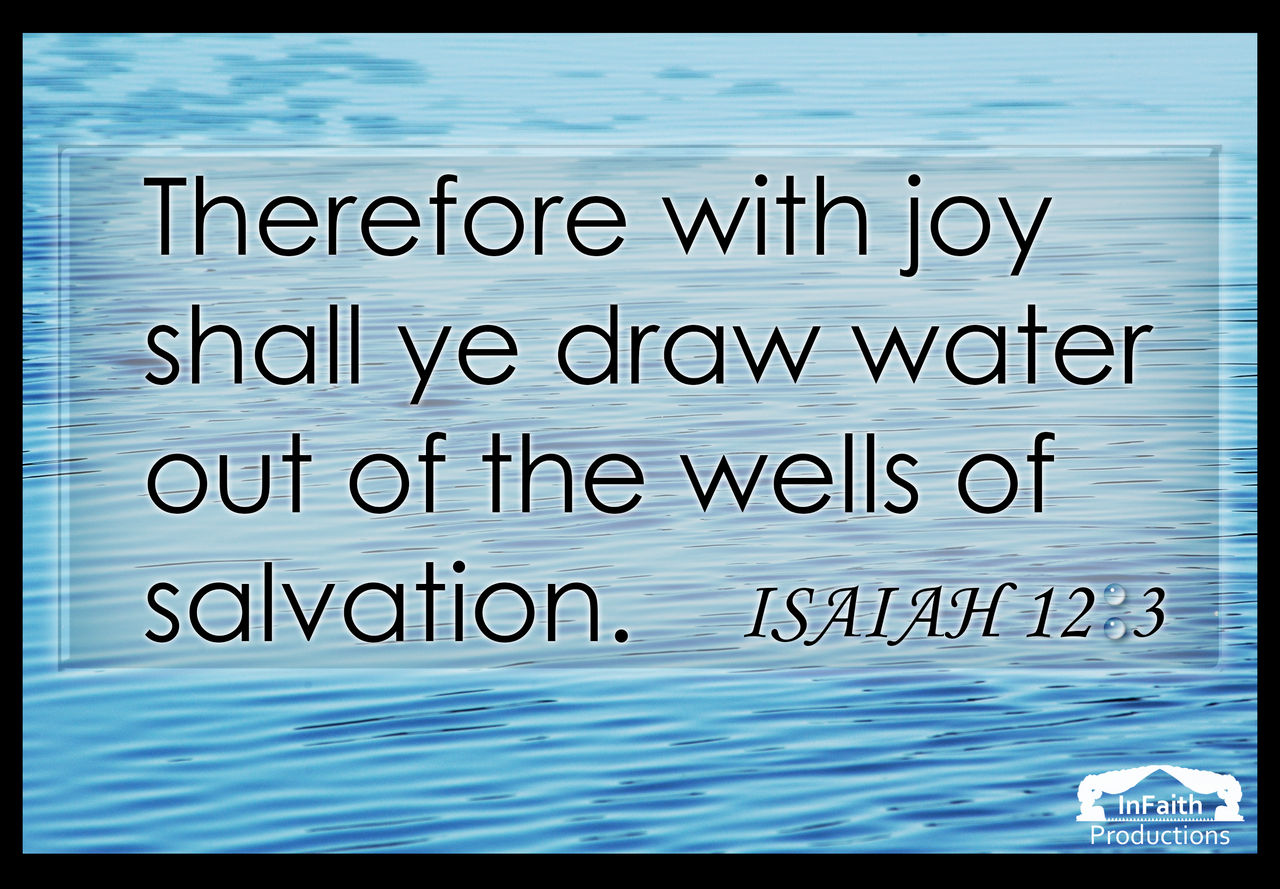 Isaiah 12:3 by WhiteVolt on DeviantArt