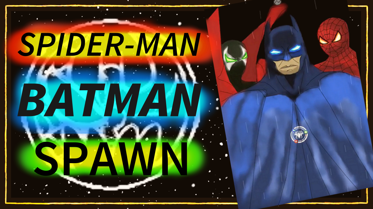 Spider-Man Batman Spawn Crossover by AlternateVisionsGhxt on DeviantArt