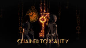 Chained to reality