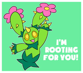 Rooting For You!