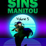 Sins Manitou Issue 5 is out now!