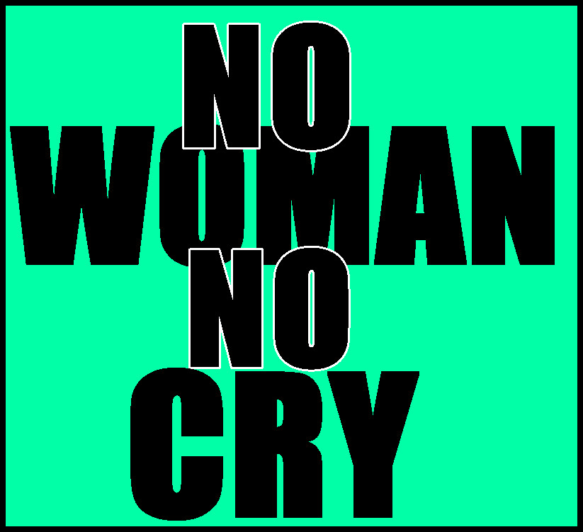 No Woman, No Cry