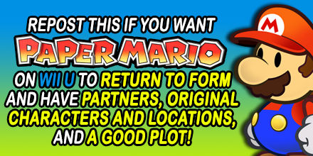 Repost this if you want Paper Mario good again!