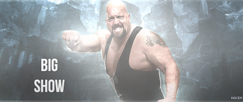 Big Show Sig