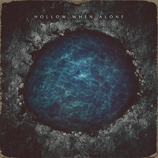 Hollow When Alone