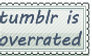 Stamp: Tumblr is Over-rated
