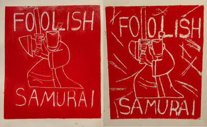 FOOLISH SAMURAI Monotypes