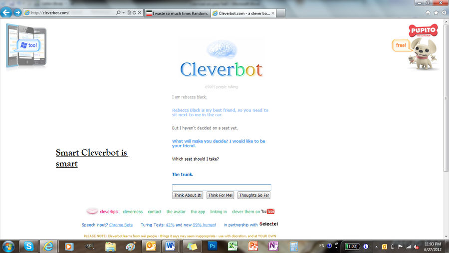 Smart Cleverbot, she should take the trunk