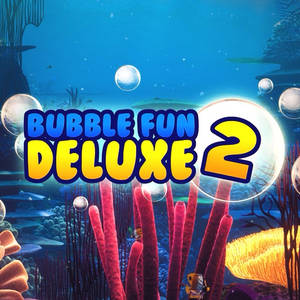 Bubble Fun Deluxe 2